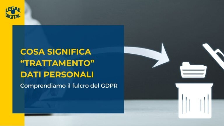 che cose il trattamento dei dati personali e come funziona