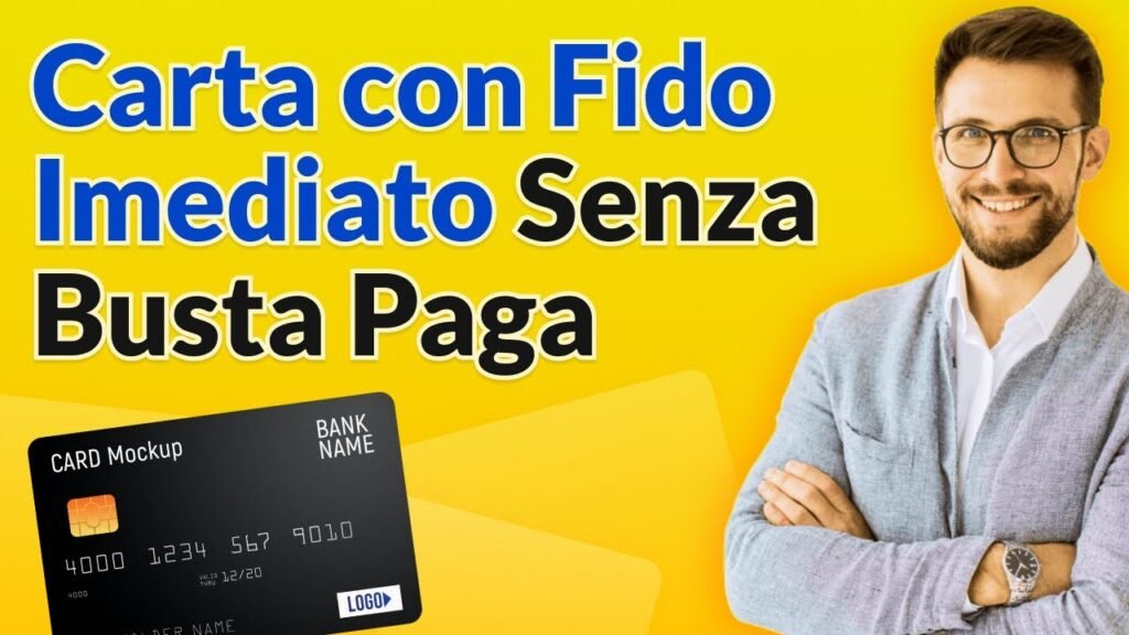 Quali carte con fido immediato sono disponibili senza busta paga