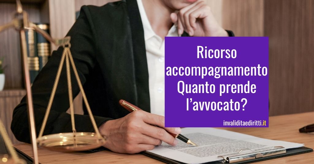 Quanto Costa la Parcella di un Avvocato per Ricorso Pensione di Accompagnamento